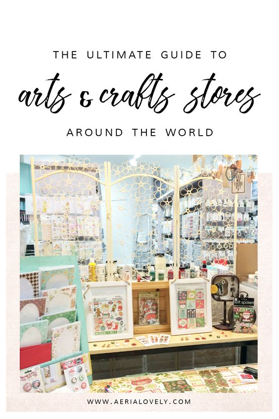the ultimate guide to arts + crafts stores around the world