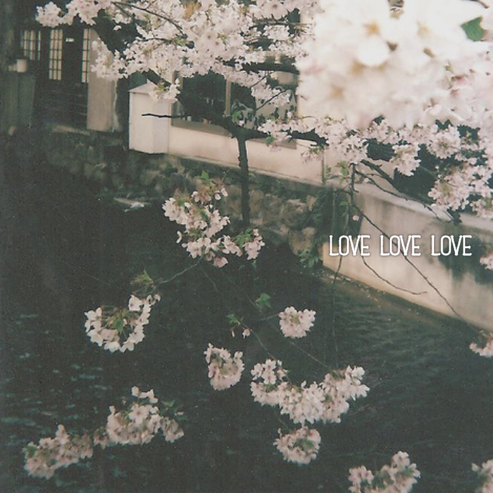 love love love / a mixtape