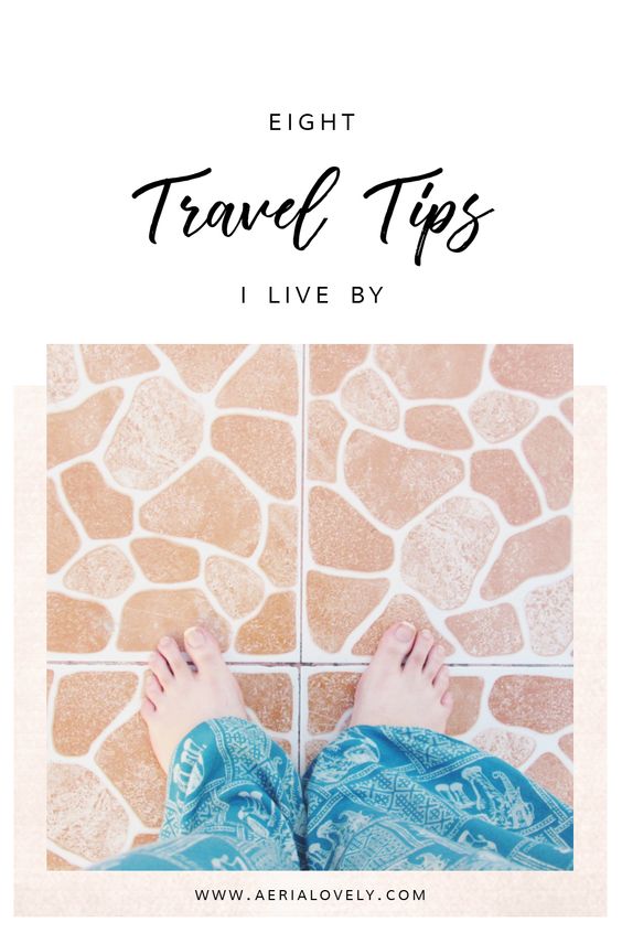 8 travel tips i live by
